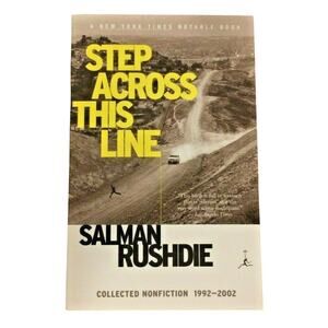 Step Across This Line : Collected Nonfiction 1992-2002 by Salman Rushdie book